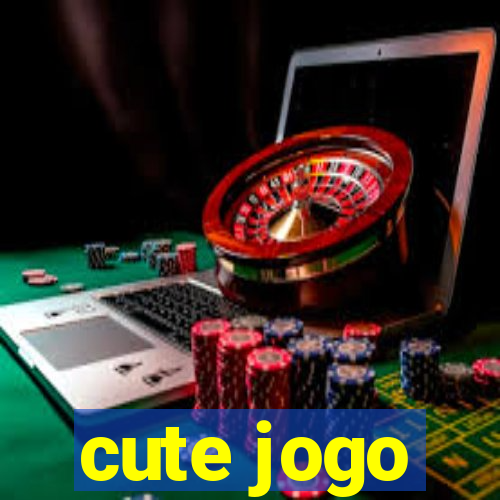 cute jogo